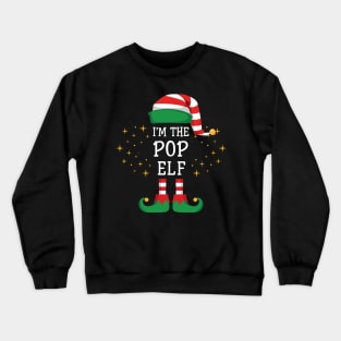 I'm The Pop Elf Matching Family Christmas Pajama Crewneck Sweatshirt